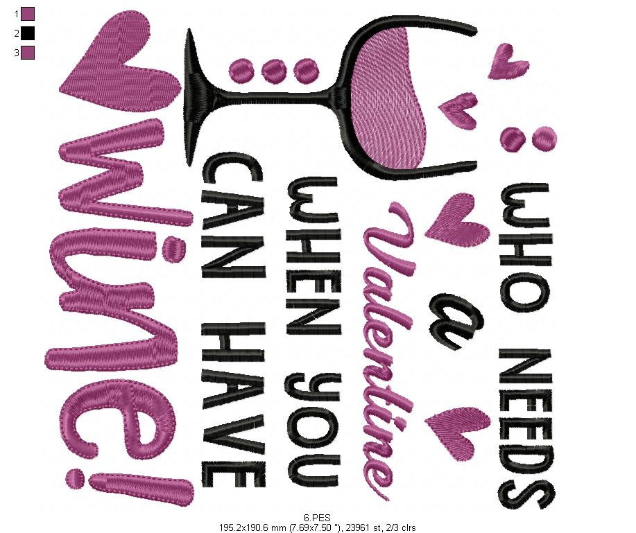 Wine is my Valentine 2 - Fill Stitch - Machine Embroidery Design