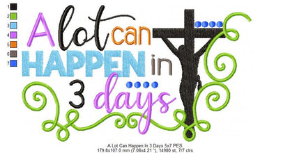 Jesus Cross A Lot Can Happen in 3 Days - Fill Stitch - Machine Embroidery Design