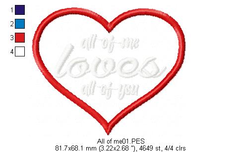 All of me loves all of you - Valentine's - Machine Embroidery Design