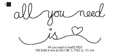 All you need is love - Valentine's - Machine Embroidery Design