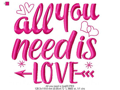 All you need is love - Valentine's - Machine Embroidery Design