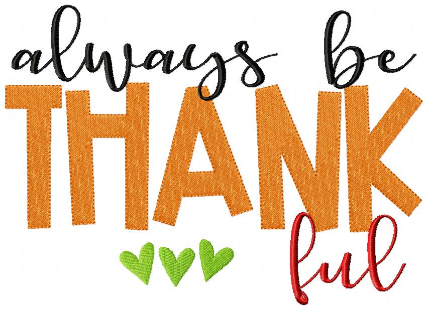 Always Be Thankful - Fill Stitch