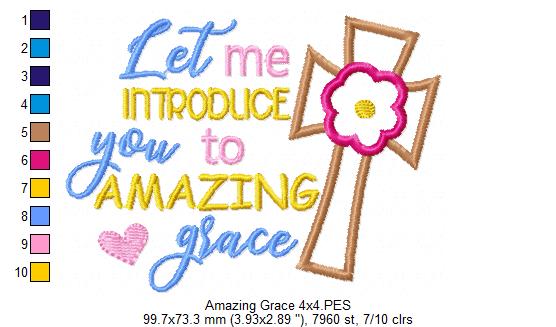 Let me Introduce you to Amazing Grace - Applique - Machine Embroidery Design