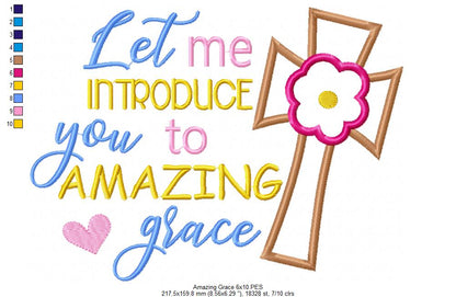 Let me Introduce you to Amazing Grace - Applique - Machine Embroidery Design