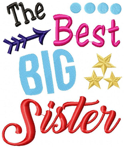 The Best Big Sister – Fill Stitch – Machine Embroidery Design