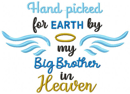Hand Picked for Earth by My Big Brother in Heaven – Fill Stitch – Machine Embroidery Design