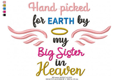 Hand Picked for Earth by My Big Sister in Heaven – Fill Stitch – Machine Embroidery Design