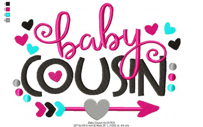 Baby Cousin Quote – Fill Stitch – Machine Embroidery Design
