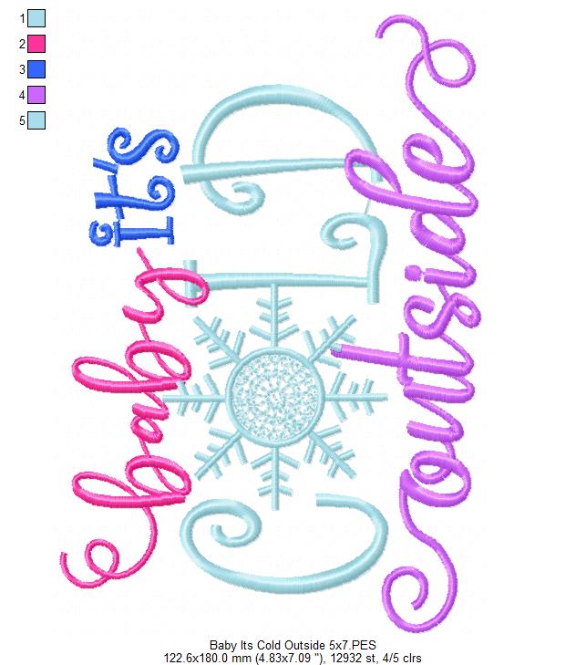 Baby it's Cold Outside - Fill Stitch Embroidery