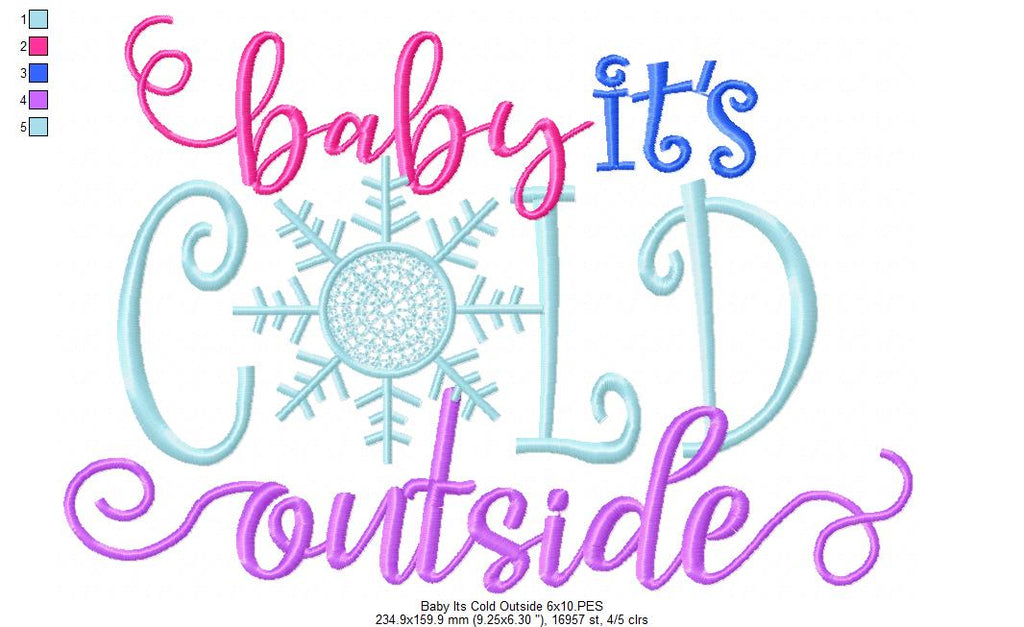 Baby it's Cold Outside - Fill Stitch Embroidery