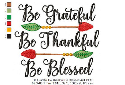 Be Grateful Be Thankful Be Blessed - Fill Stitch - Machine Embroidery Design