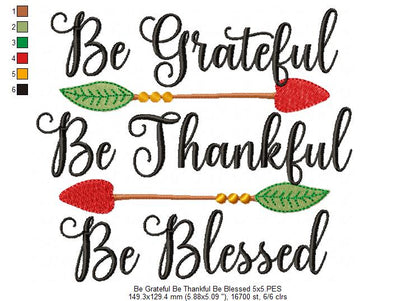 Be Grateful Be Thankful Be Blessed - Fill Stitch - Machine Embroidery Design