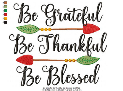 Be Grateful Be Thankful Be Blessed - Fill Stitch - Machine Embroidery Design