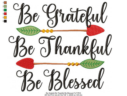 Be Grateful Be Thankful Be Blessed - Fill Stitch - Machine Embroidery Design
