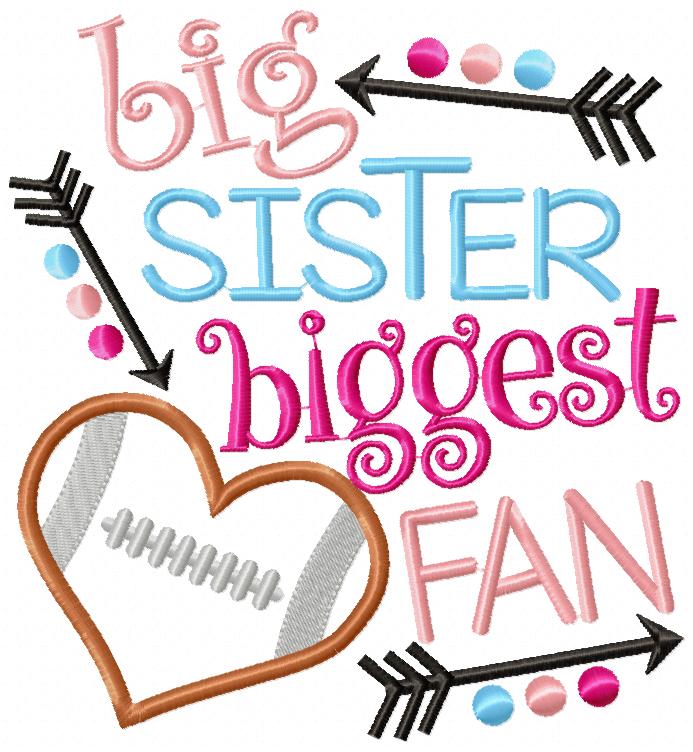 Big Sister Biggest Fan - Applique