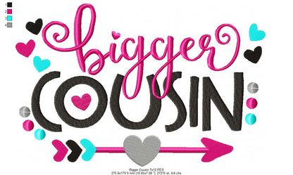 Bigger Cousin Quote – Fill Stitch – Machine Embroidery Design