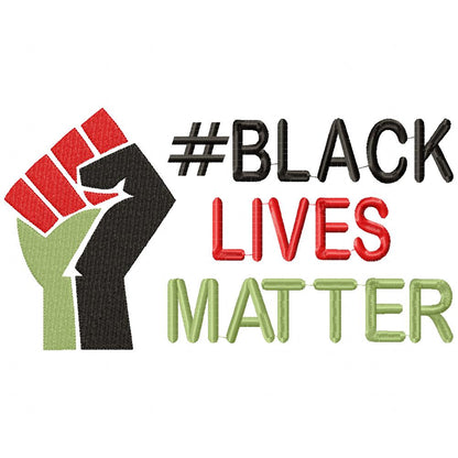 Black Lives Matter - Fill Stitch - Machine Embroidery Design