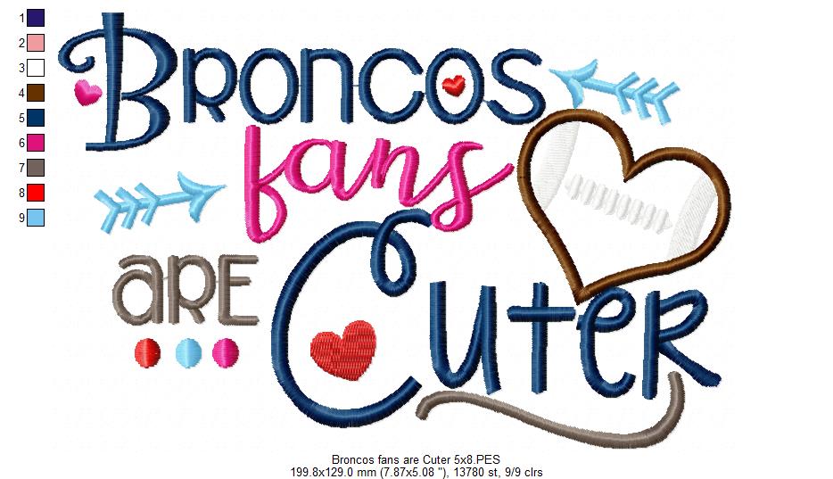 Broncos Fans Are Cuter – Appliqué – Machine Embroidery Design