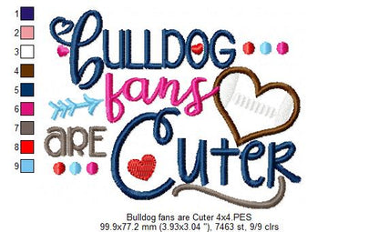 Bulldog Fans Are Cuter - Appliqué - Machine Embroidery Design