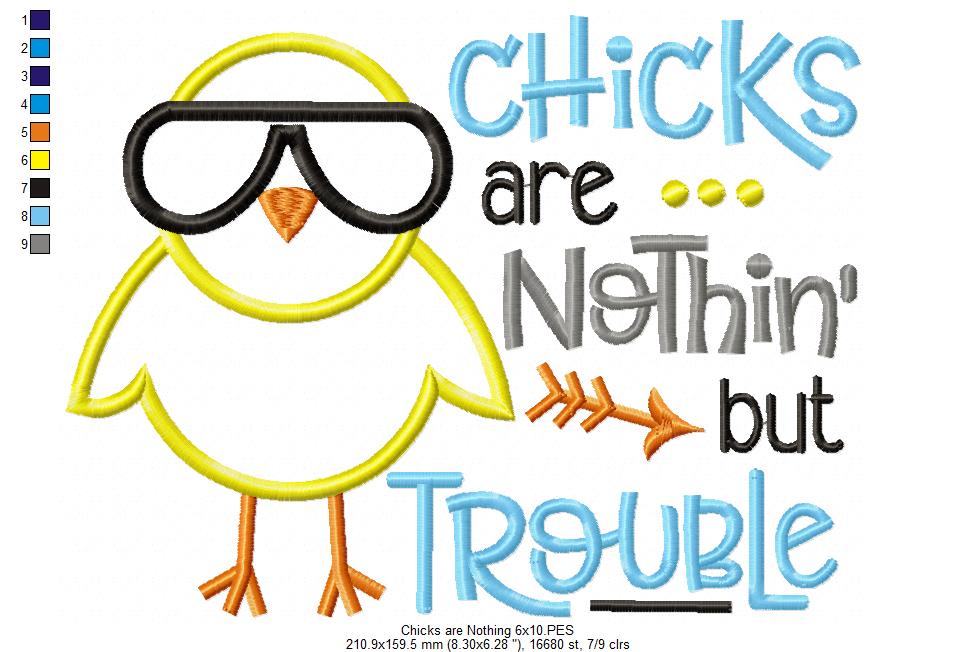 Chicks are Nothin' but Trouble - Applique - Machine Embroidery Design
