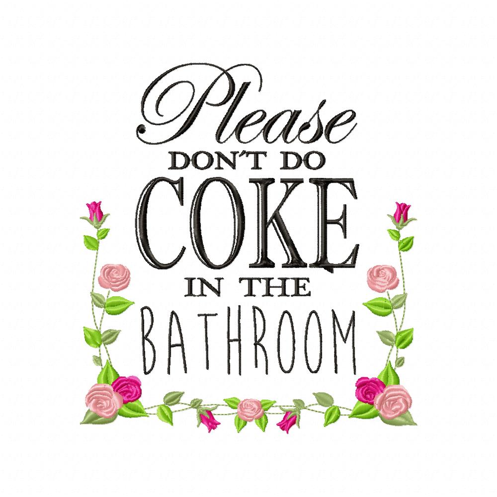 Please Don't Do Coke in the Bathroom - Fill Stitch