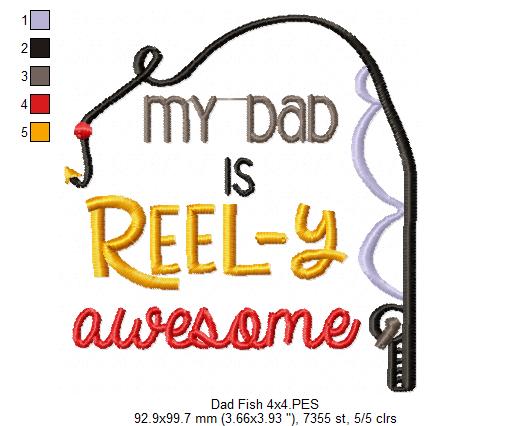 My Dad is Reel-y Awesome - Fill Stitch - Machine Embroidery Design