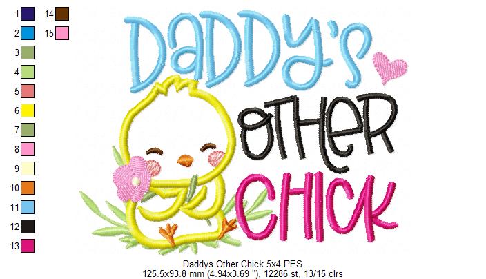 Daddy's Other Chick - Applique - Machine Embroidery Design