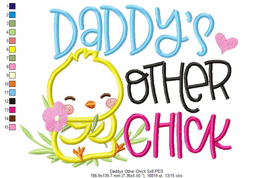 Daddy's Other Chick - Applique - Machine Embroidery Design