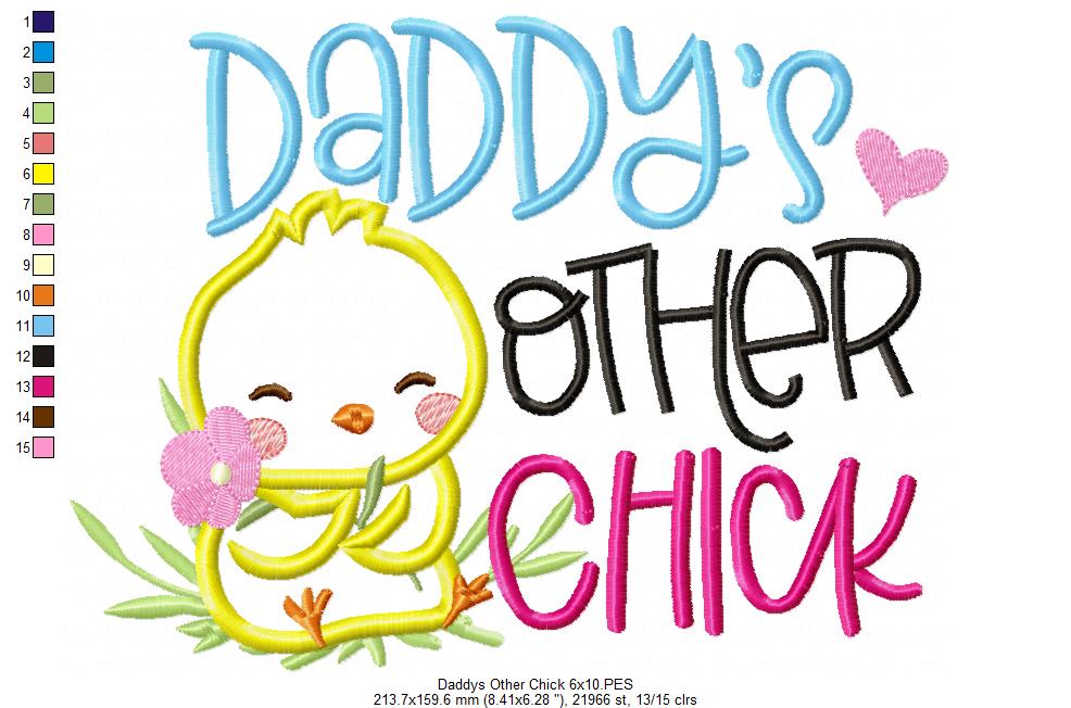 Daddy's Other Chick - Applique - Machine Embroidery Design