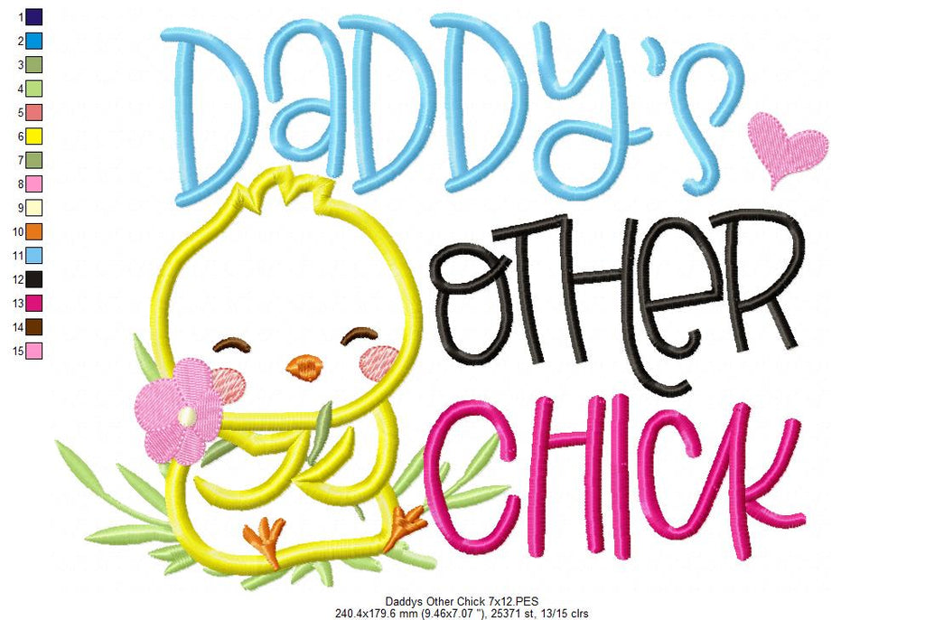 Daddy's Other Chick - Applique - Machine Embroidery Design