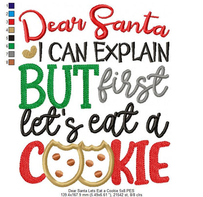 Dear Santa I Can Explain but First Let's Eat a Cookie - Applique