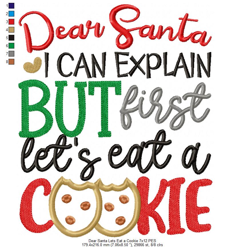 Dear Santa I Can Explain but First Let's Eat a Cookie - Applique