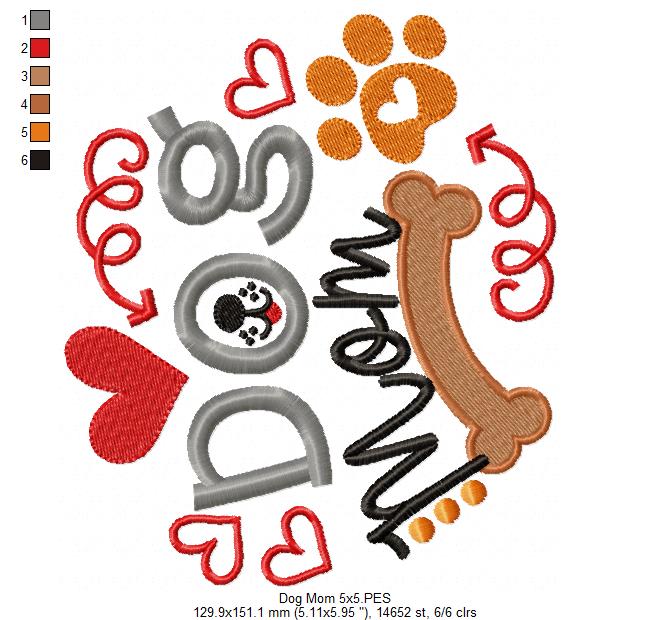 Dog Mom Quote – Fill Stitch – Machine Embroidery Design