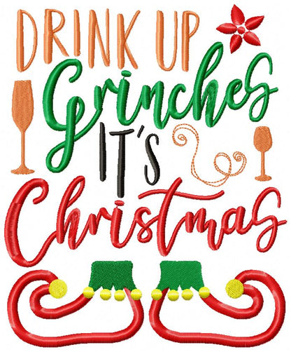 Drink up Grinches it´s Christmas - Applique - Machine Embroidery Design