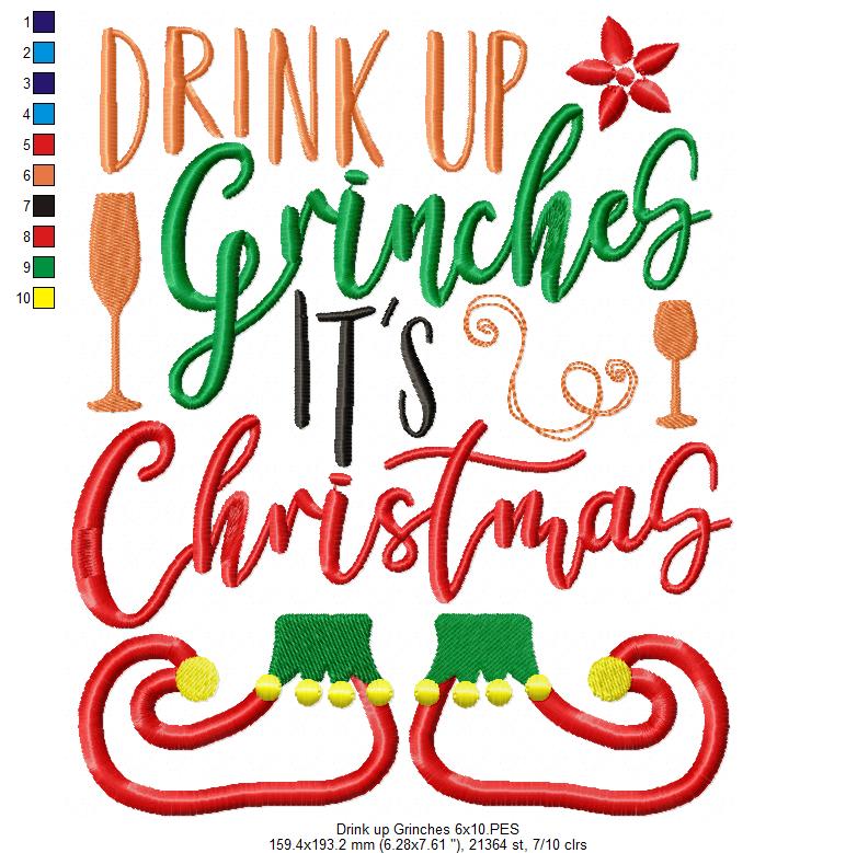 Drink up Grinches it´s Christmas - Applique - Machine Embroidery Design