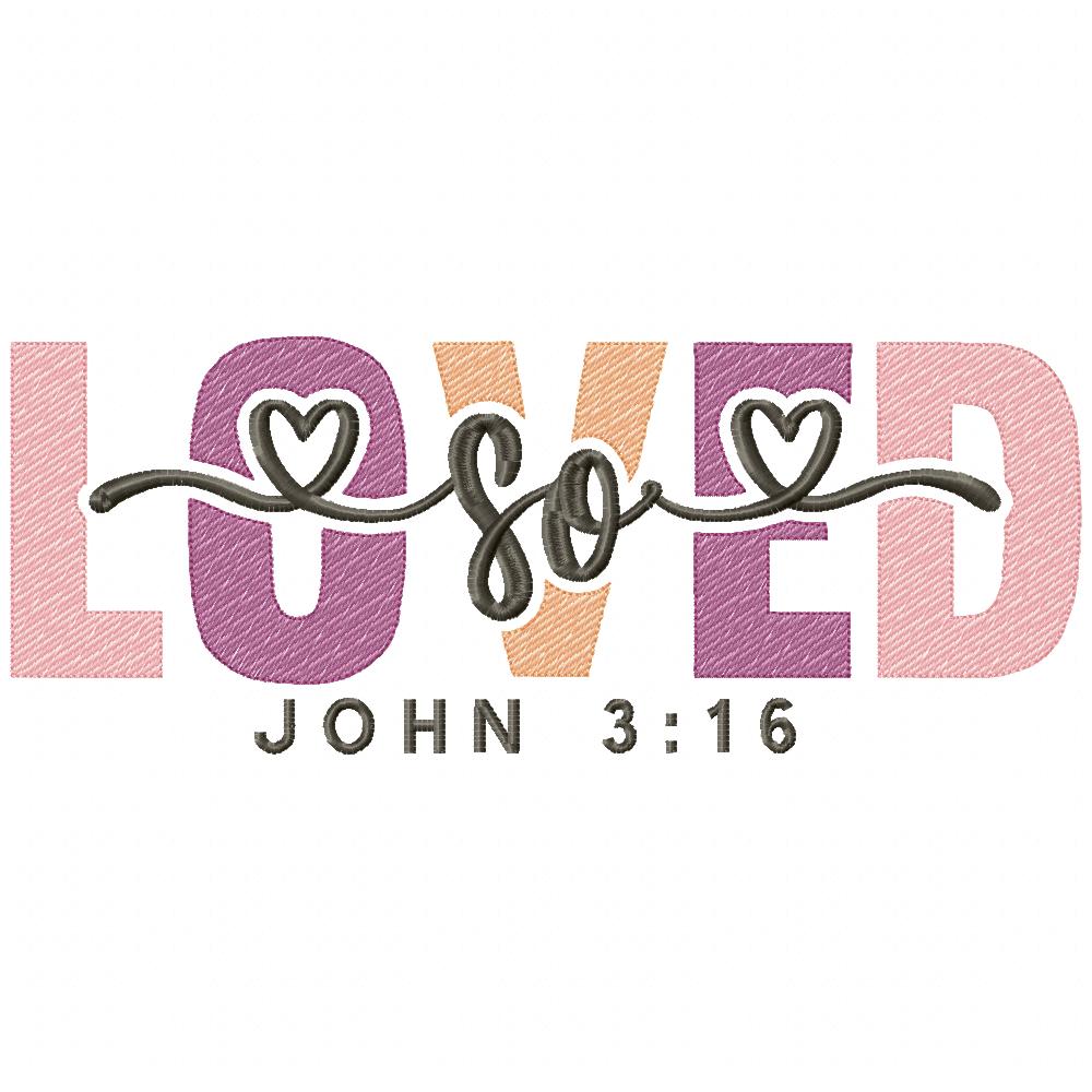 So Loved Christian Easter - Fill Stitch - Machine Embroidery Design