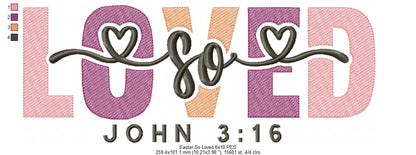 So Loved Christian Easter - Fill Stitch - Machine Embroidery Design