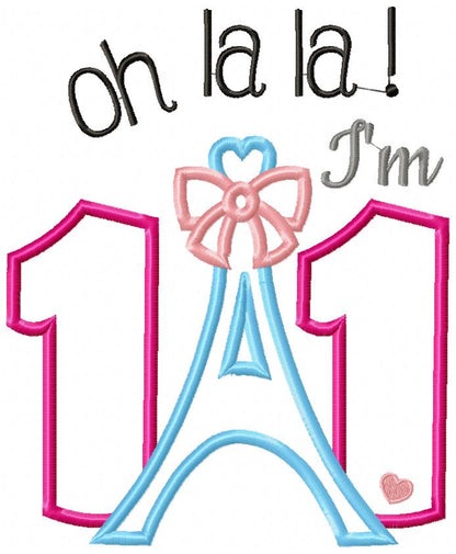 Oh La La! I'm Eleven Eiffel Tower 11th Birthday - Applique