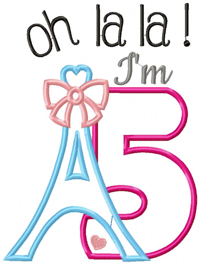Oh La La! I'm Five Eiffel Tower 5th Birthday - Applique