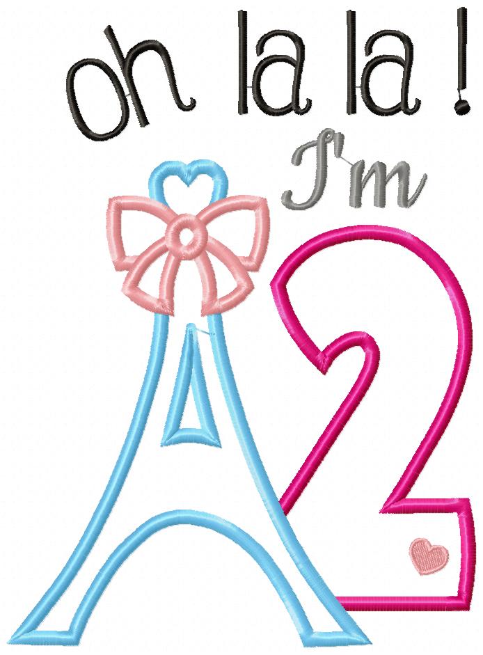 Oh La La! I'm Two Eiffel Tower 2nd Birthday - Applique