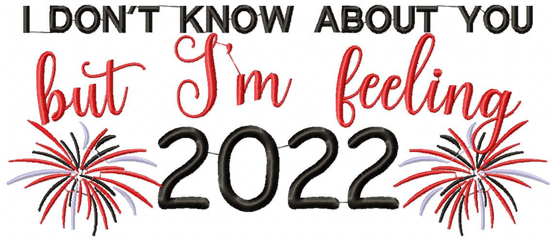 I Don't Know About You but I'm Felling 2022 - Taylor Swift - Fill Stitch