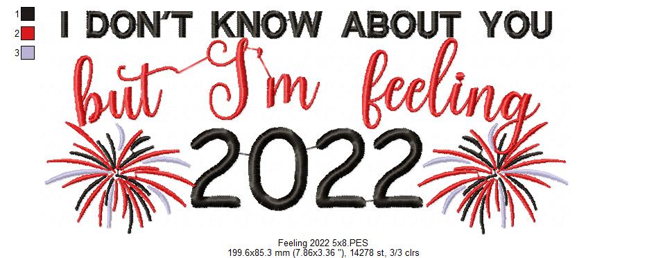 I Don't Know About You but I'm Felling 2022 - Taylor Swift - Fill Stitch