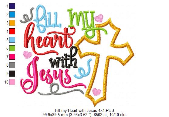 Fill My Heart with Jesus – Appliqué – Machine Embroidery Design