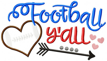 Football Y’all Heart - Appliqué - Machine Embroidery Design
