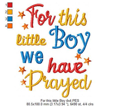 For This Little Boy We Have Prayed – Satin Stitch – Machine Embroidery Design