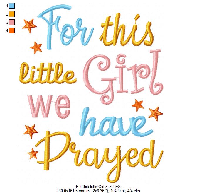 For This Little Girl we Have Prayed - Fill Stitch