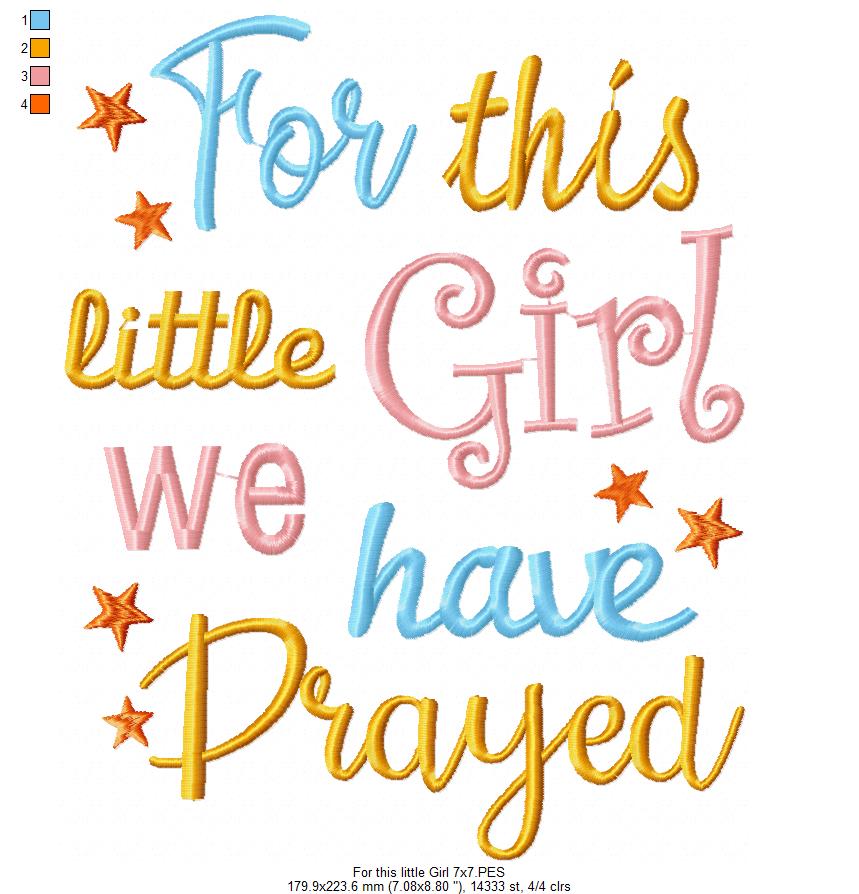 For This Little Girl we Have Prayed - Fill Stitch