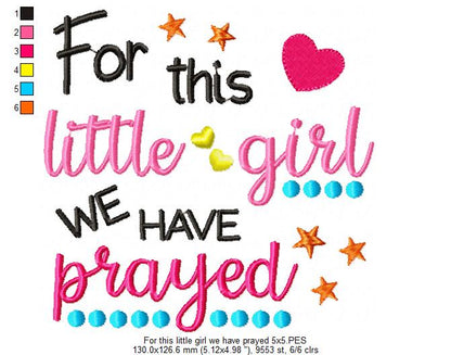 For This Little Girl we Have Prayed - Fill Stitch - Machine Embroidery Design