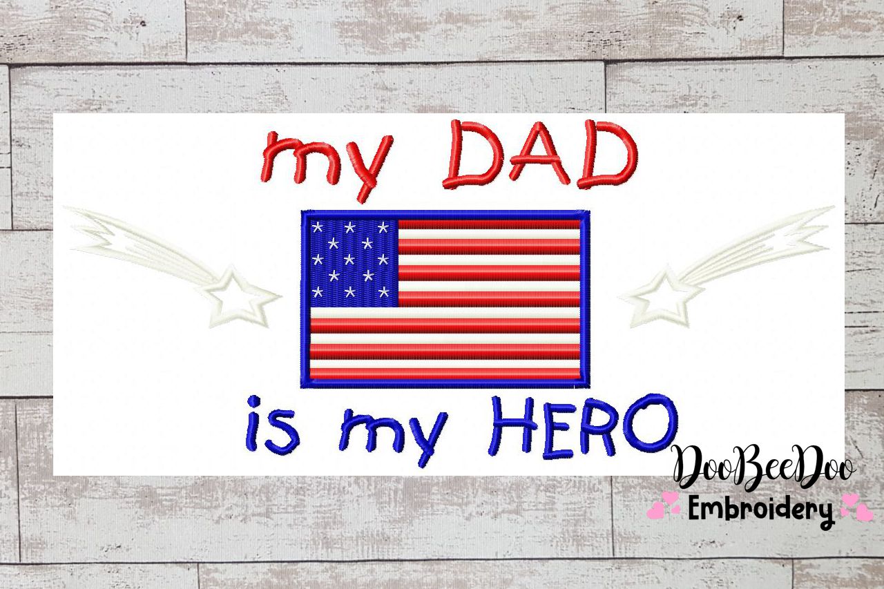 My Dad is my Hero - Fill Stitch - Machine Embroidery Design