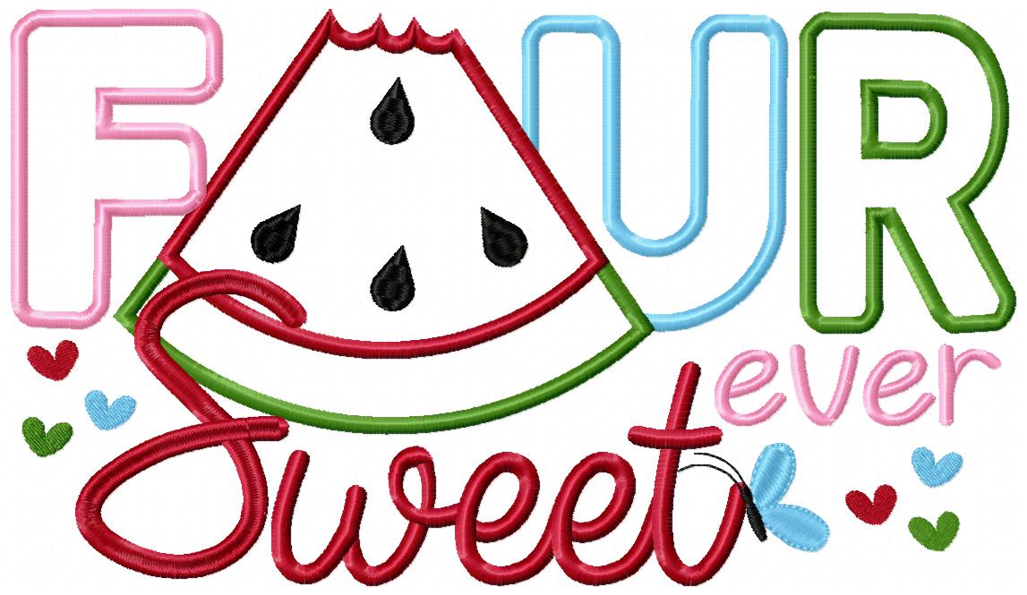 Four Ever Sweet Watermelon 4th Birthday - Applique